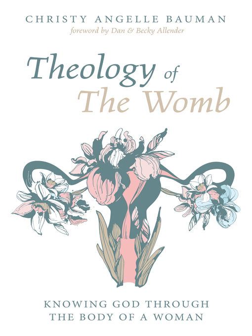 Title details for Theology of the Womb by Christy Angelle Bauman - Available